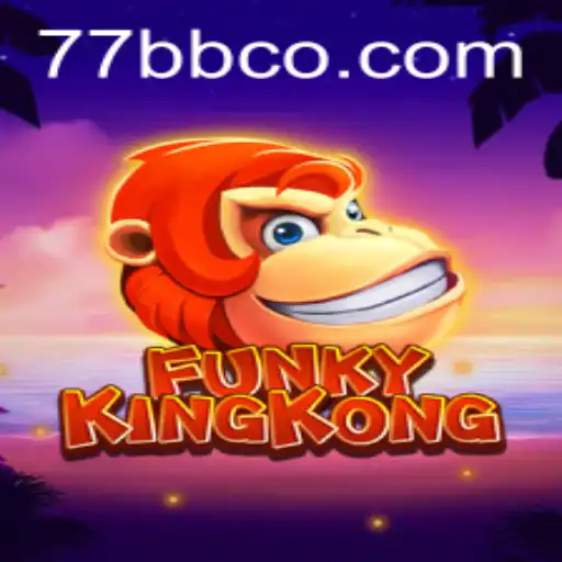 Exploring FunkyKingKong: A Game of Strategy and Excitement with 77BB